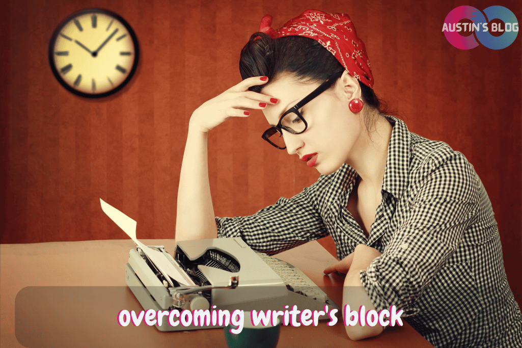 overcoming writer's block