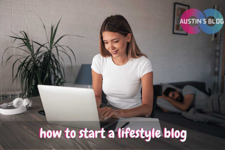 how to start a lifestyle blog