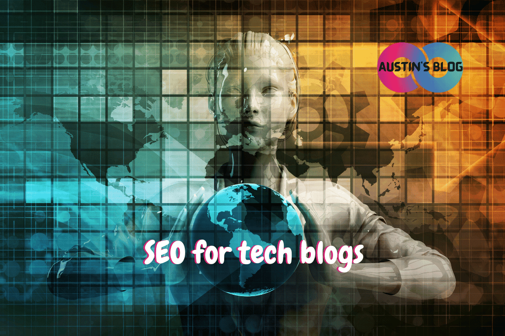 SEO for tech blogs