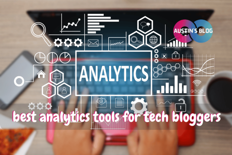 best analytics tools for tech bloggers