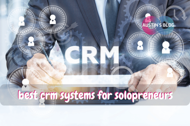 best crm systems for solopreneurs