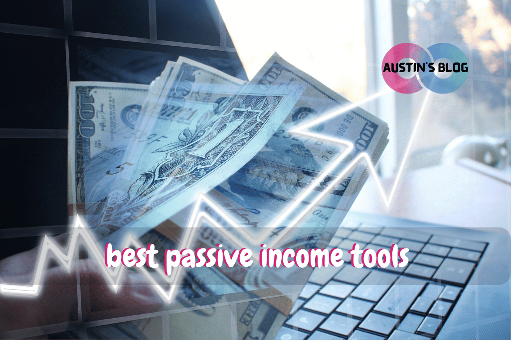 best passive income tools