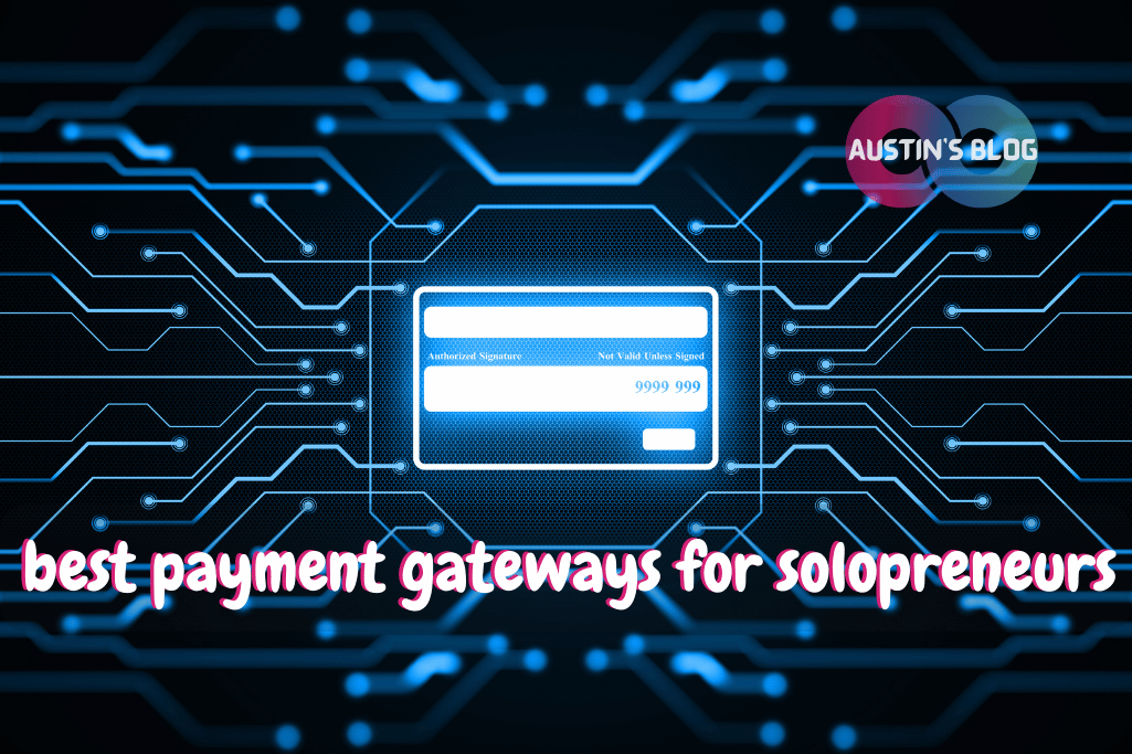 best payment gateways for solopreneurs