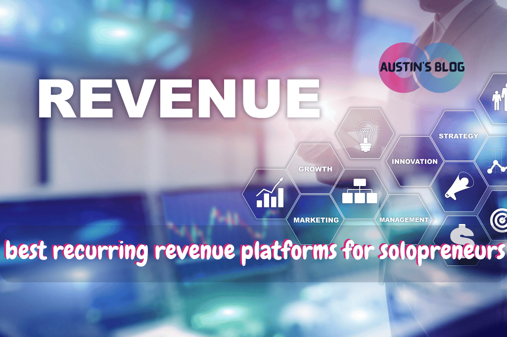 best recurring revenue platforms for solopreneurs