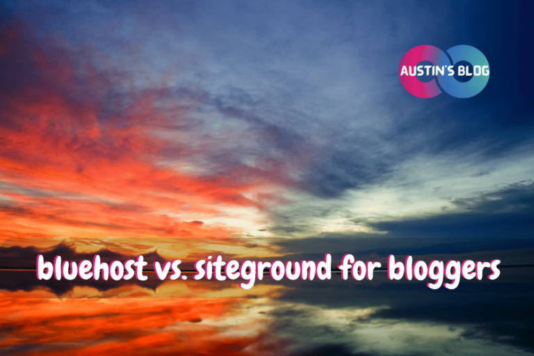 bluehost vs siteground for bloggers