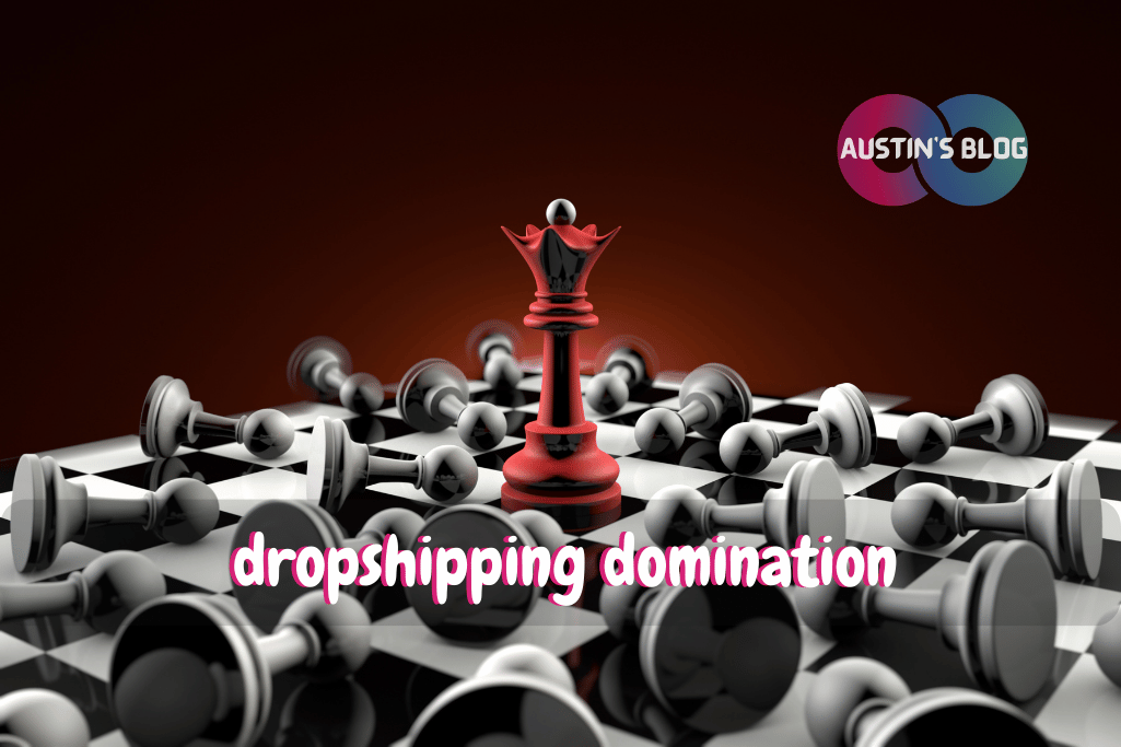 dropshipping domination