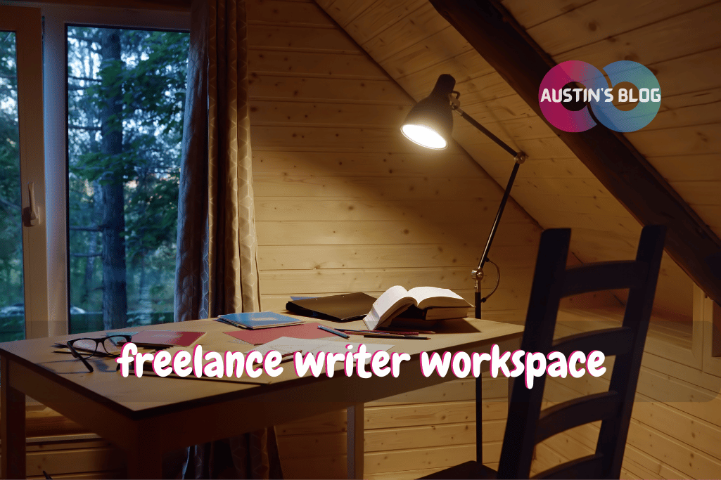 freelance writer workspace