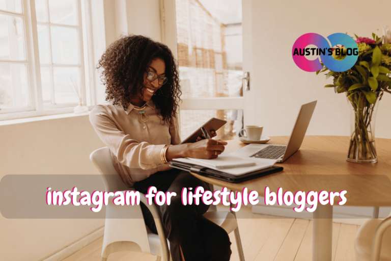 instagram for lifestyle bloggers