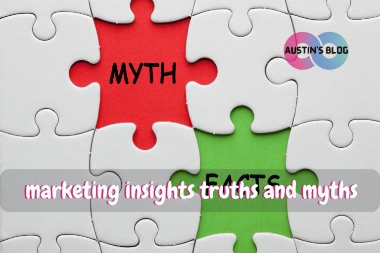 marketing insights truths and myths