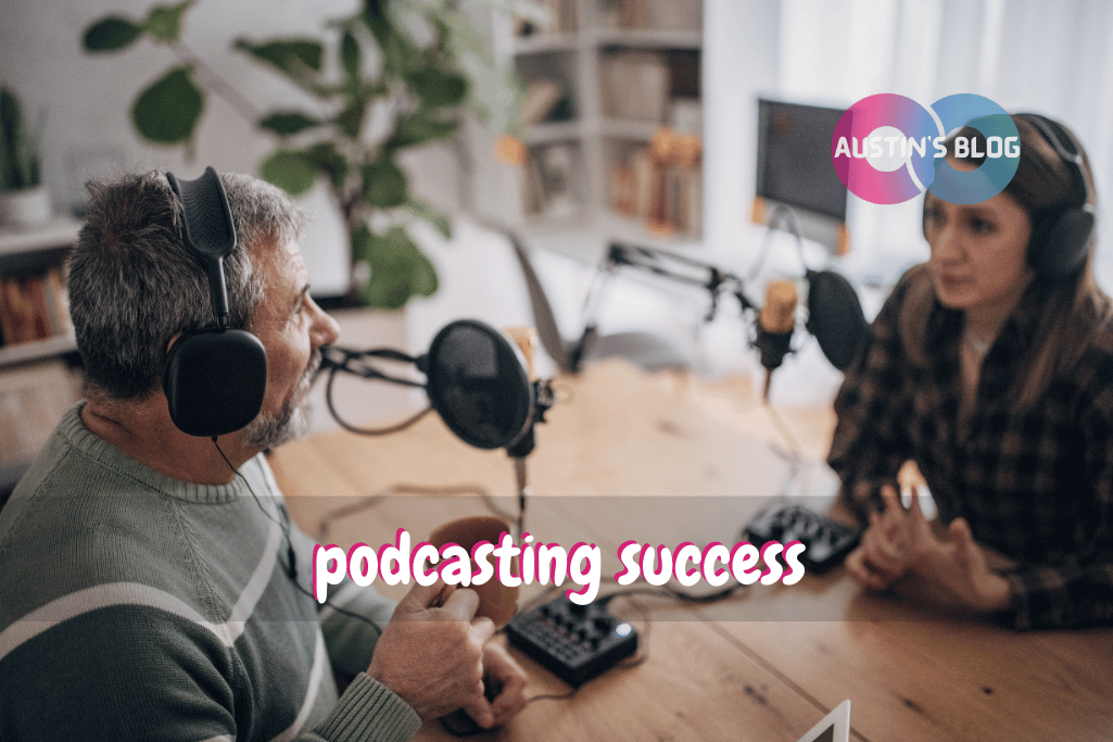 podcasting success