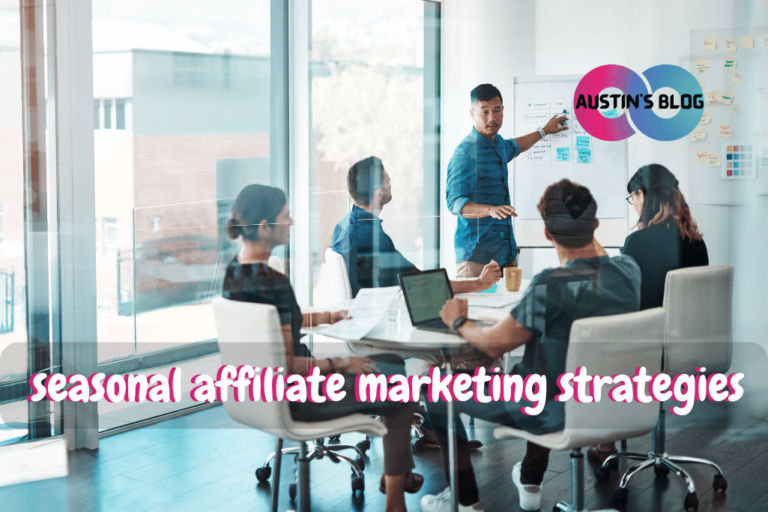 seasonal affiliate marketing strategies