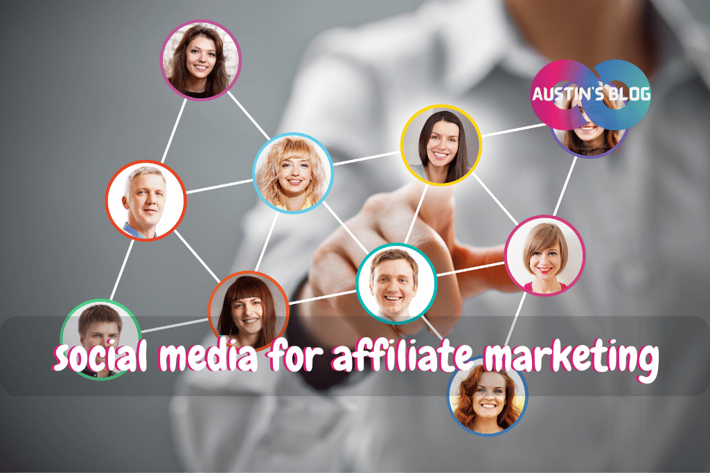 social media for affiliate marketing