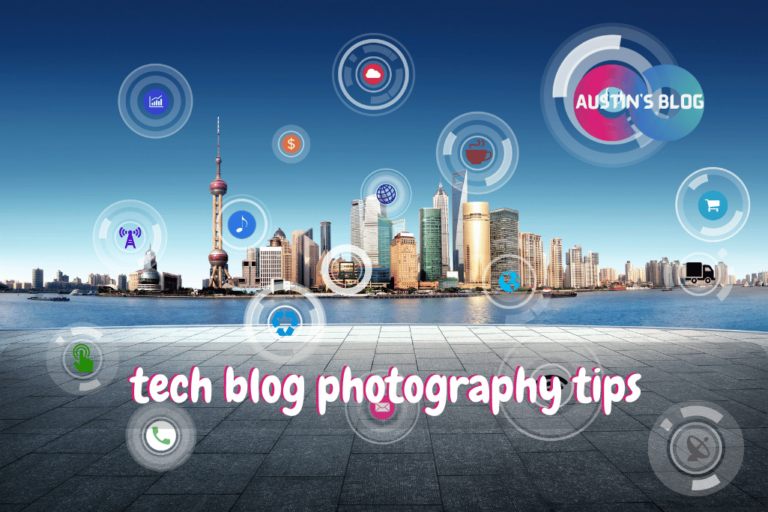 tech blog photography tips